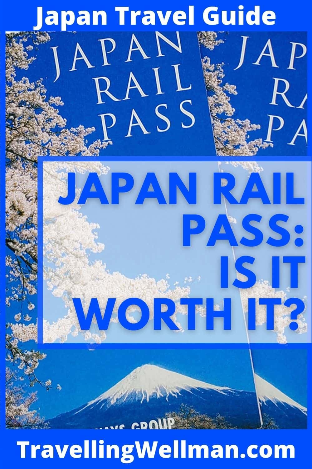 Japan Rail Pass Worth It