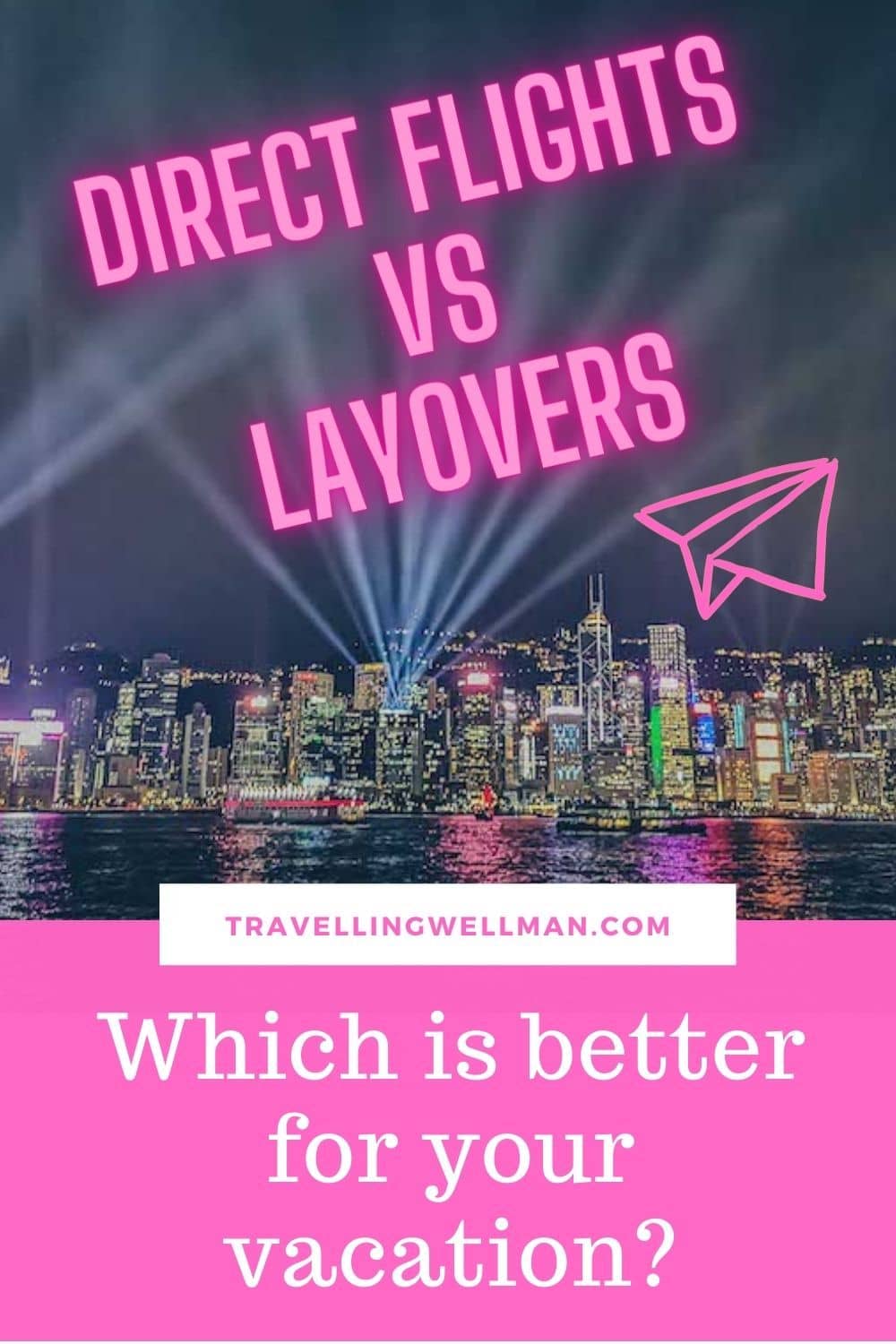 Direct Flight vs. Layover